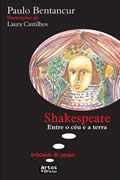 Shakespeare - Entre o céu e a terra - Coleção Brincando de Pensar