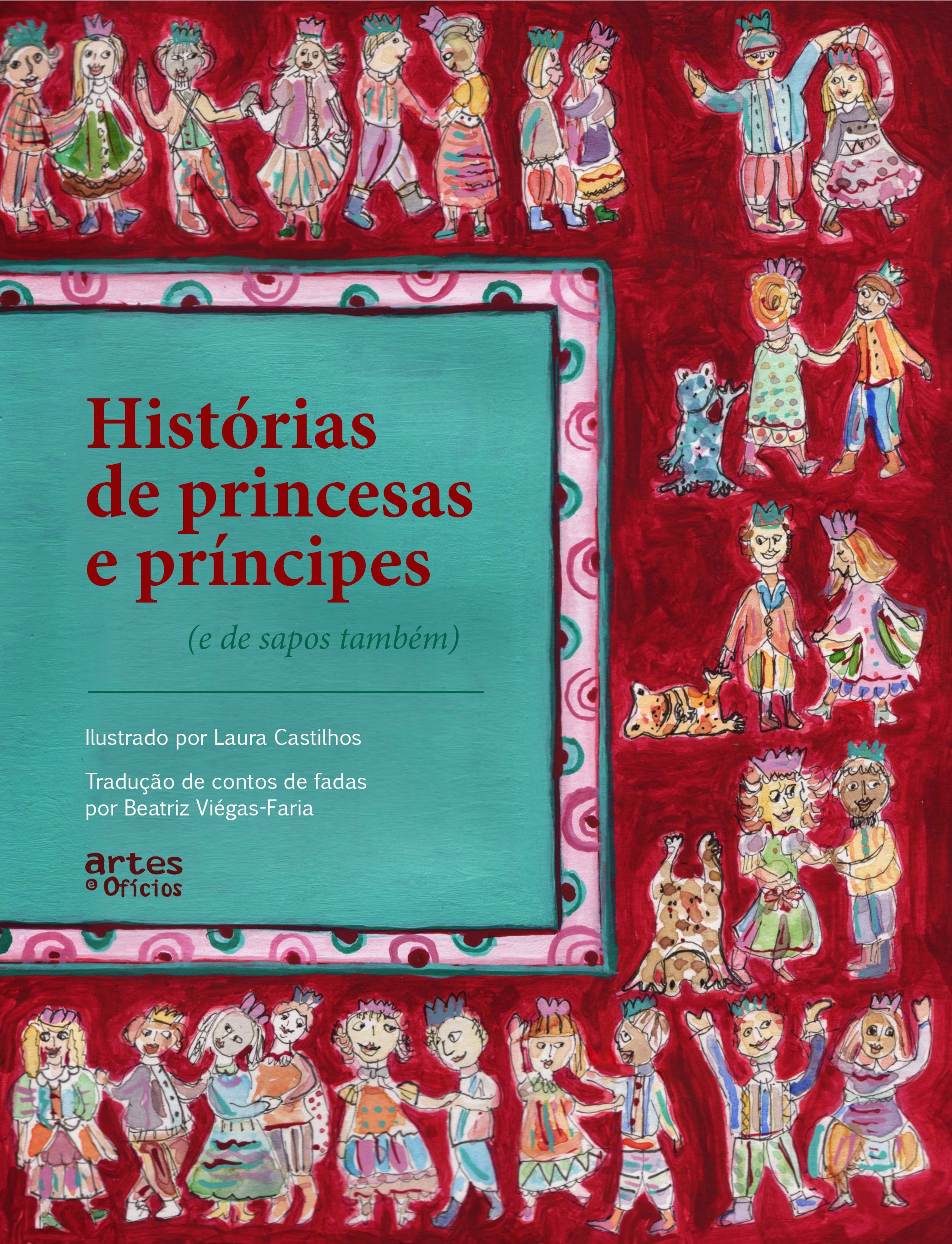 Histórias de princesas e príncipes (e de sapos também)