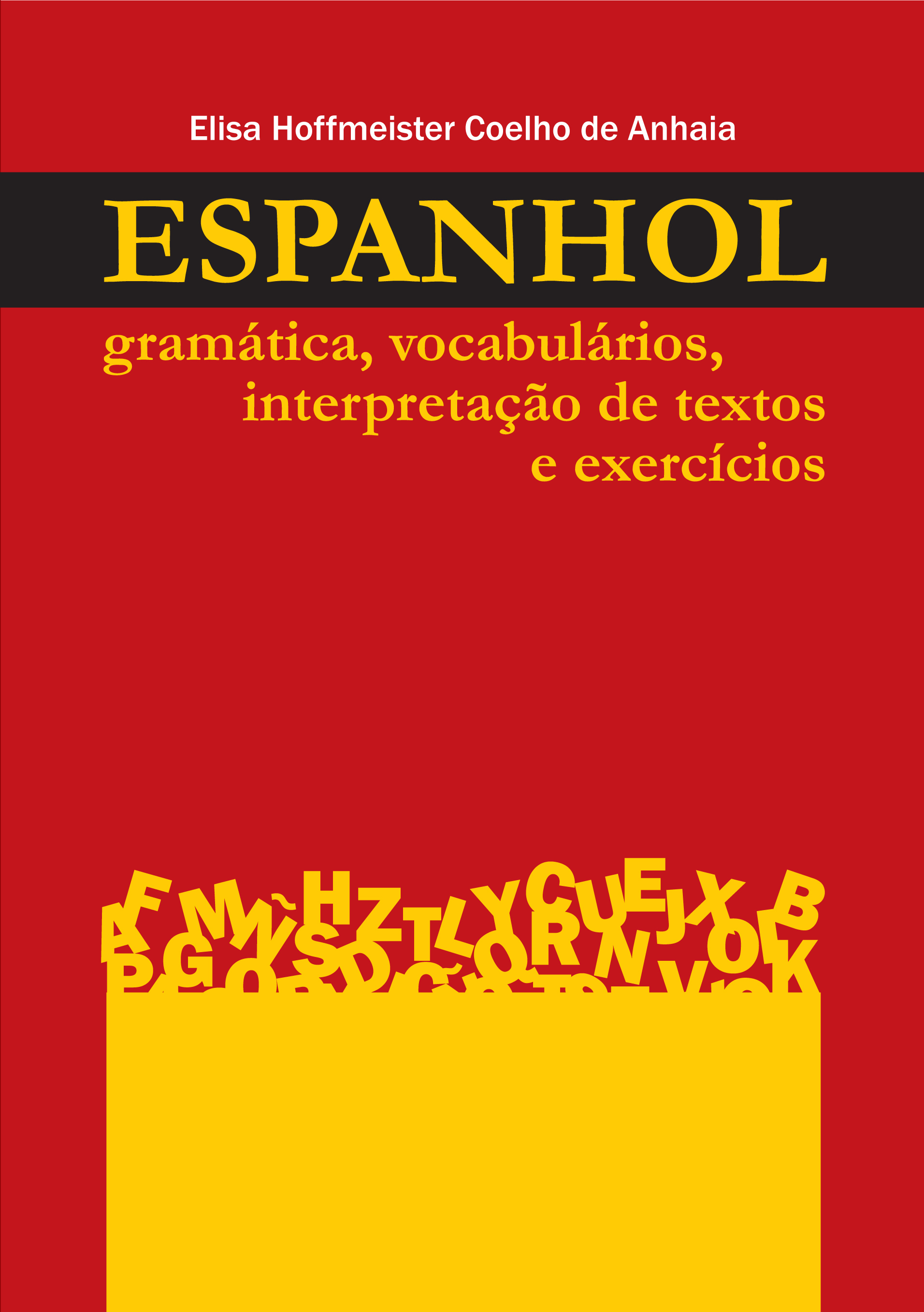 Espanhol: Gramática, vocabulário, interpretação de textos e exercícios 