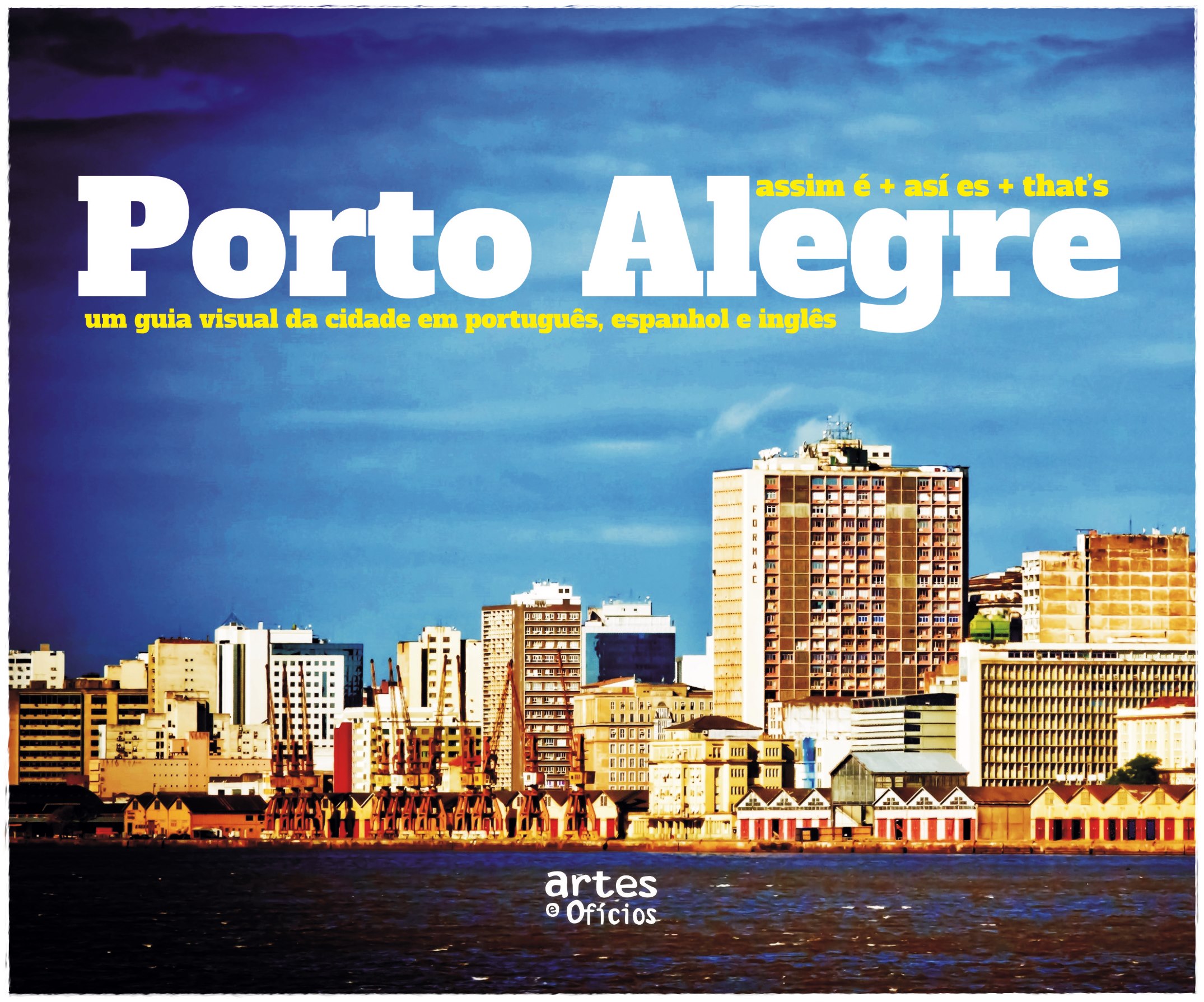 Assim é Porto Alegre